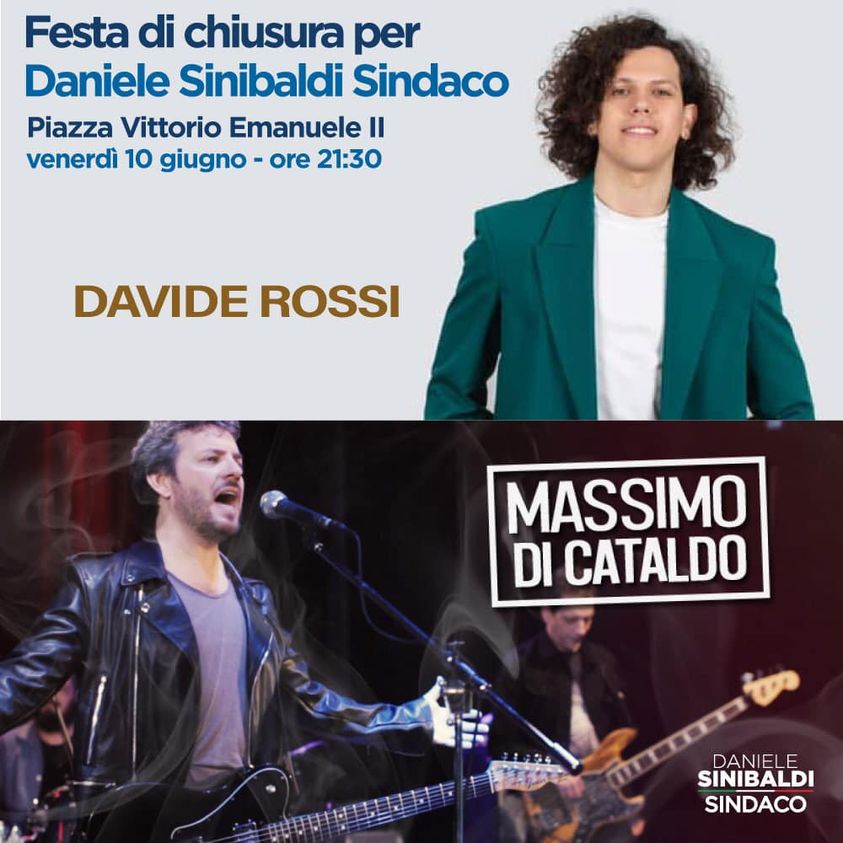 Oggi grande chiusura della coalizione per Daniele Sinibaldi Sindaco in Piazza Vittorio Emanuele II