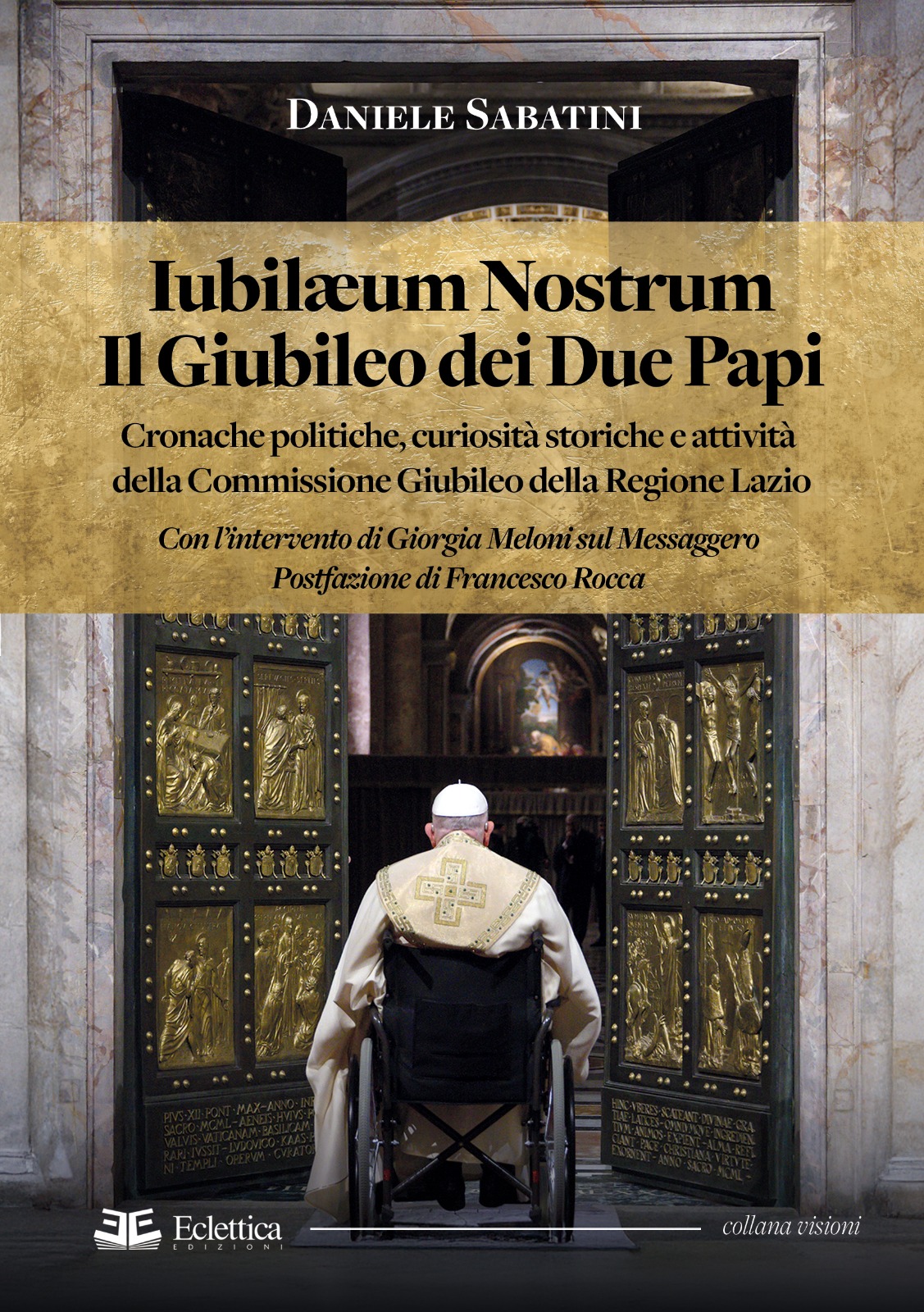 Uscito per Eclettica Edizioni “Iubilaeum Nostrum” di Daniele Sabatini